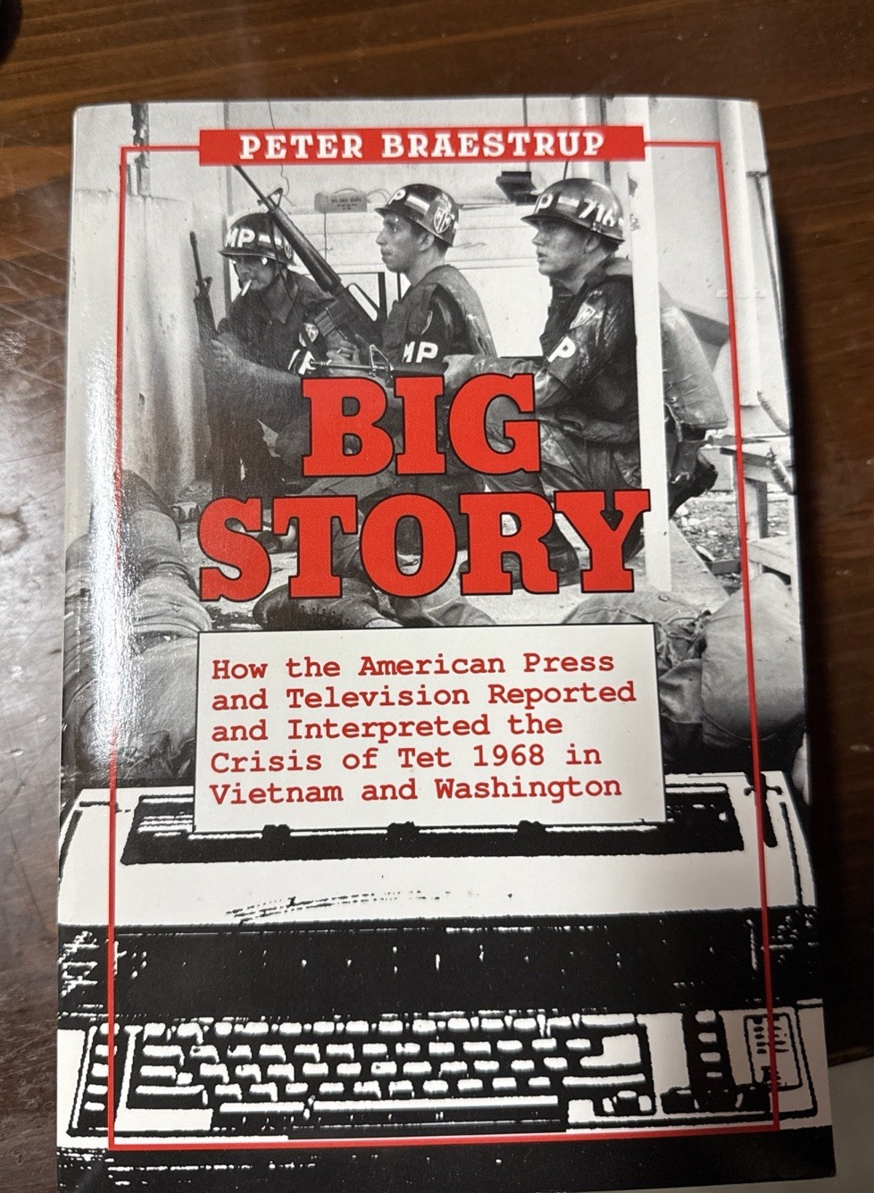 BIG STORY By Peter Braestrup