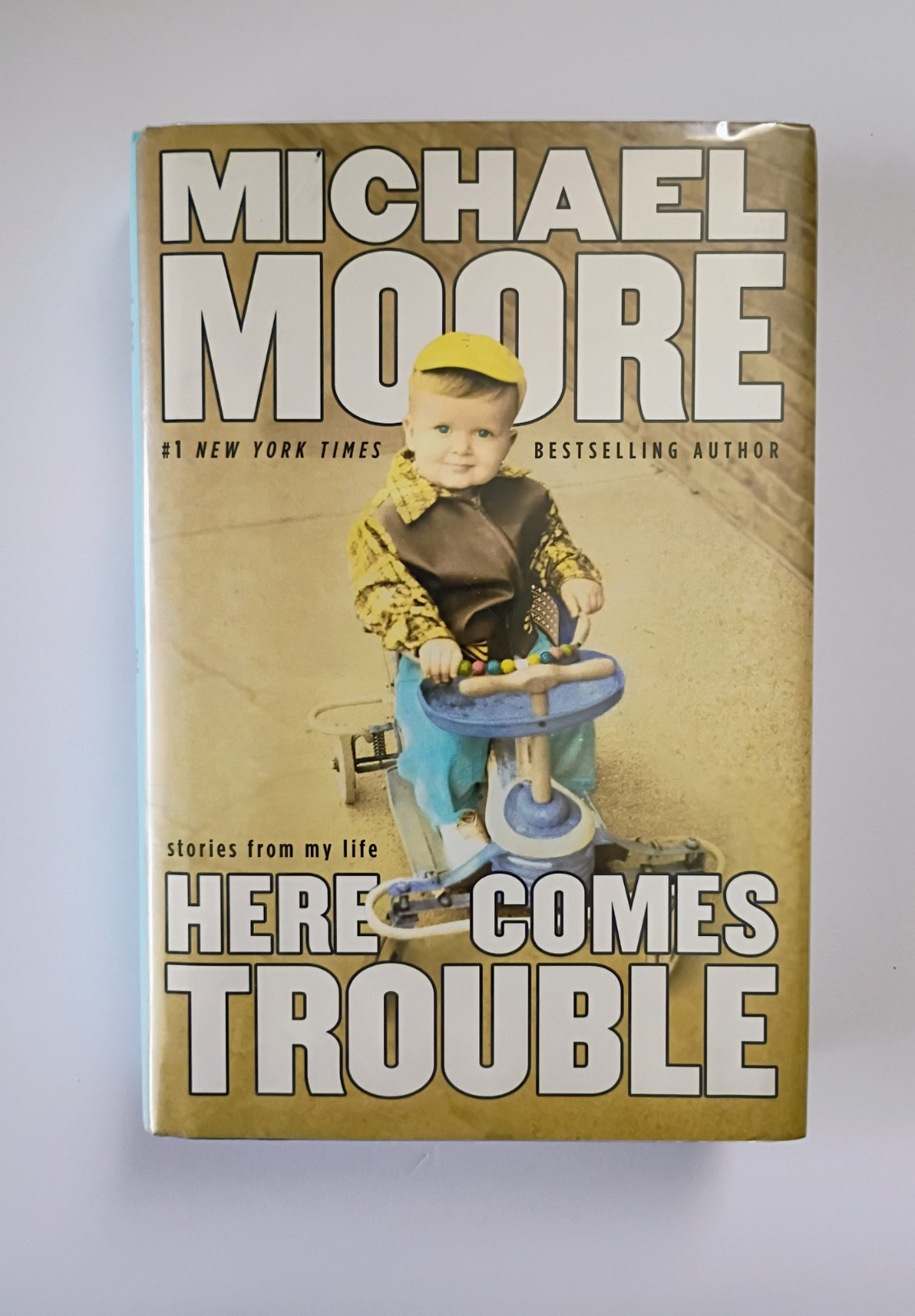 Michael Moore Signed – Here Comes Trouble First Edition HCDJ