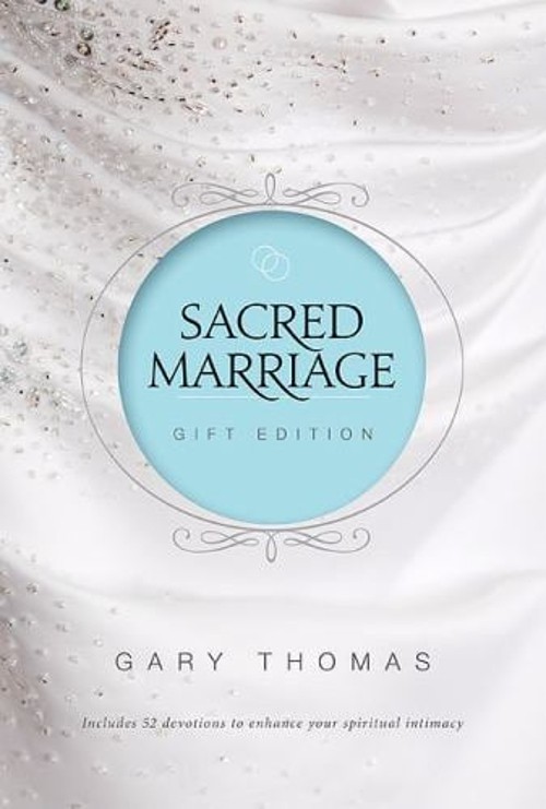 Sacred Marriage Gift Edition Hardcover Gary Thomas