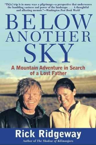 Below Another Sky: A Mountain – Paperback, by Ridgeway Rick – Acceptable