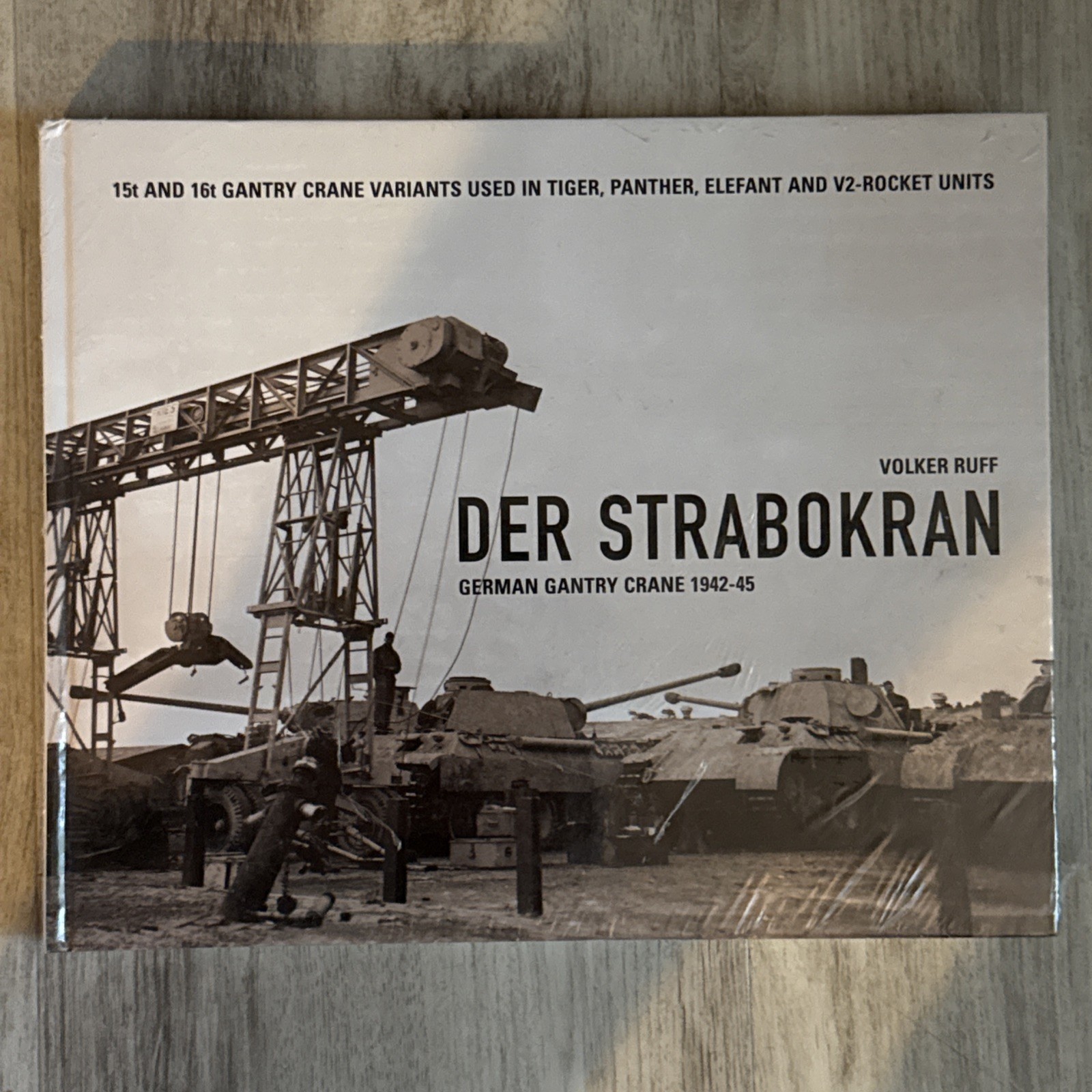 Der Strabokran: German Gantry Crane 1942-45 for Tiger, Panther by Ruff SEALED!