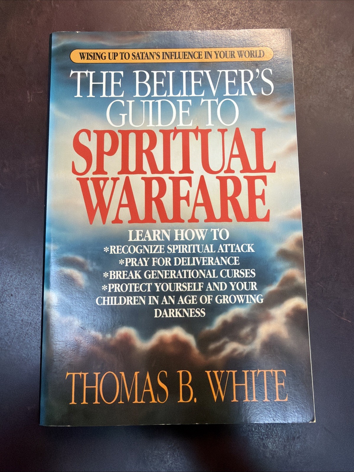 Believer’s Guide to Spiritual Warfare By Thomas White | 1990 PB