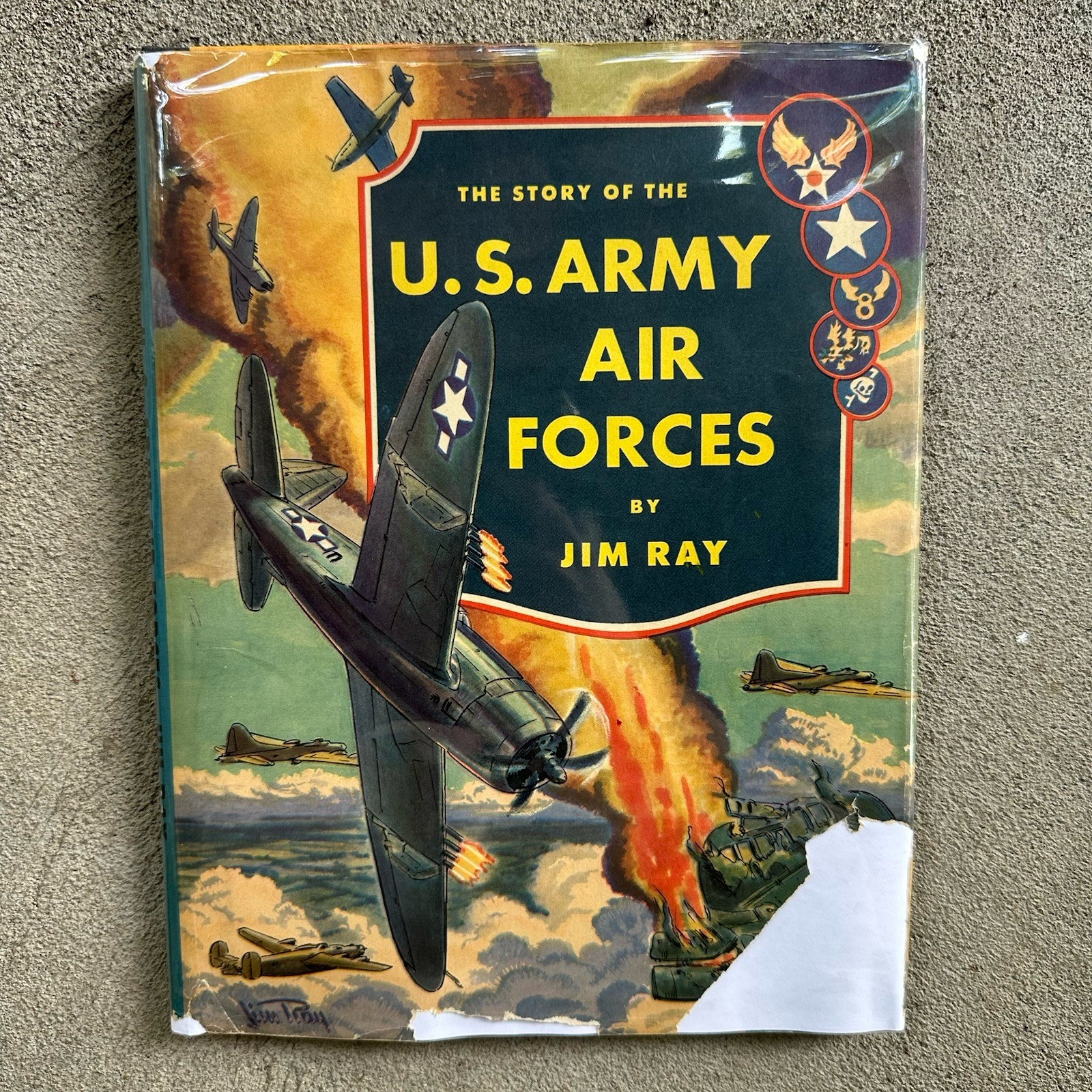 The Story of the U. S. Army Air Forces,Jim Ray Hardcover With Dust Jacket 1945