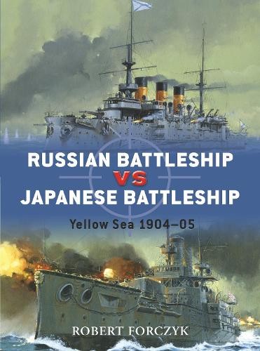 Robert Forczyk Russian Battleship vs Japanese Battleship (Paperback) Duel
