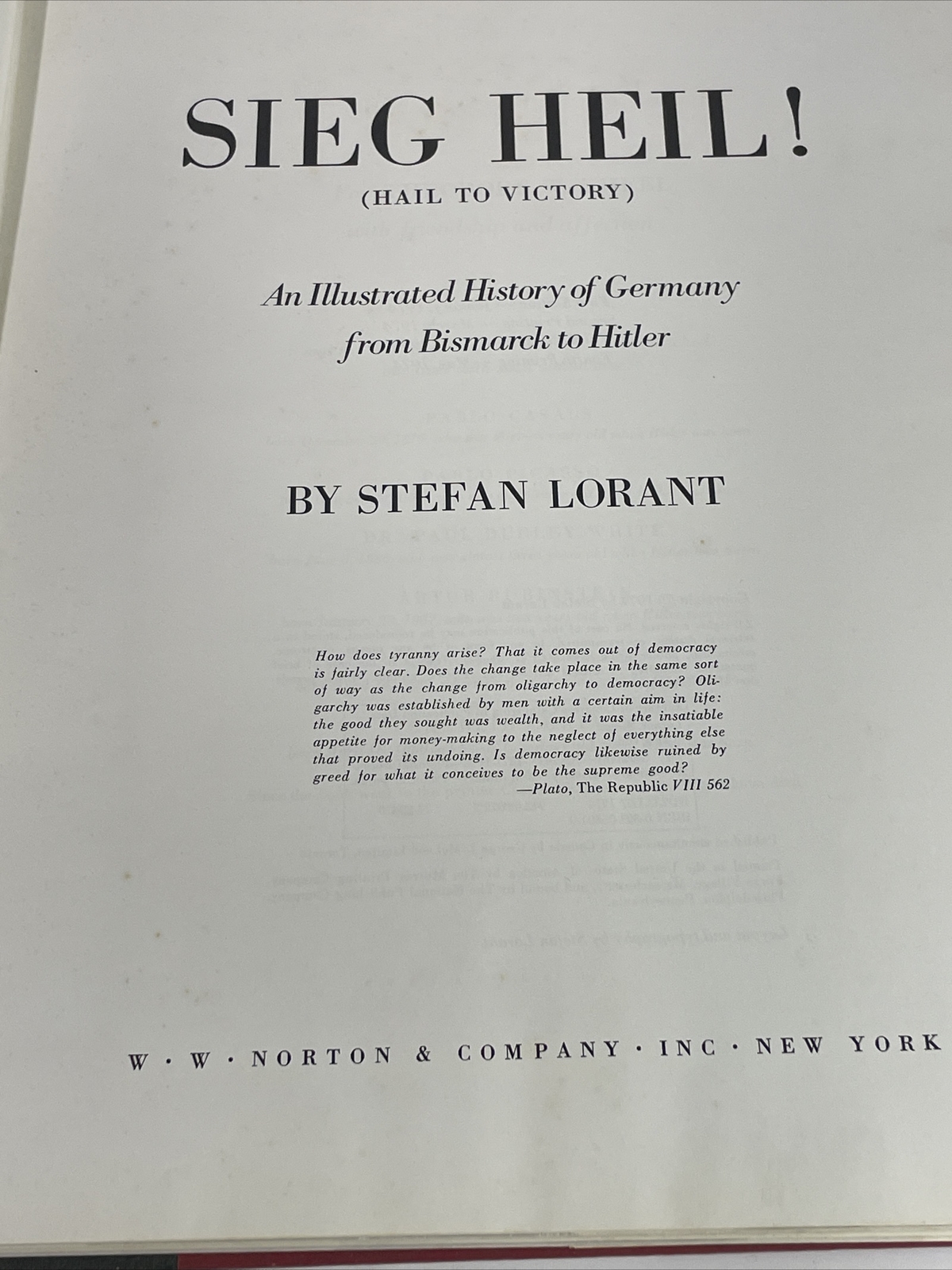Sieg Heil! by Stefan Lorant Illustrated History of Germany Bismarck to Hitler
