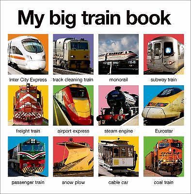 My Big Train Book; My Big Board Books – Roger Priddy, 0312519435, board book