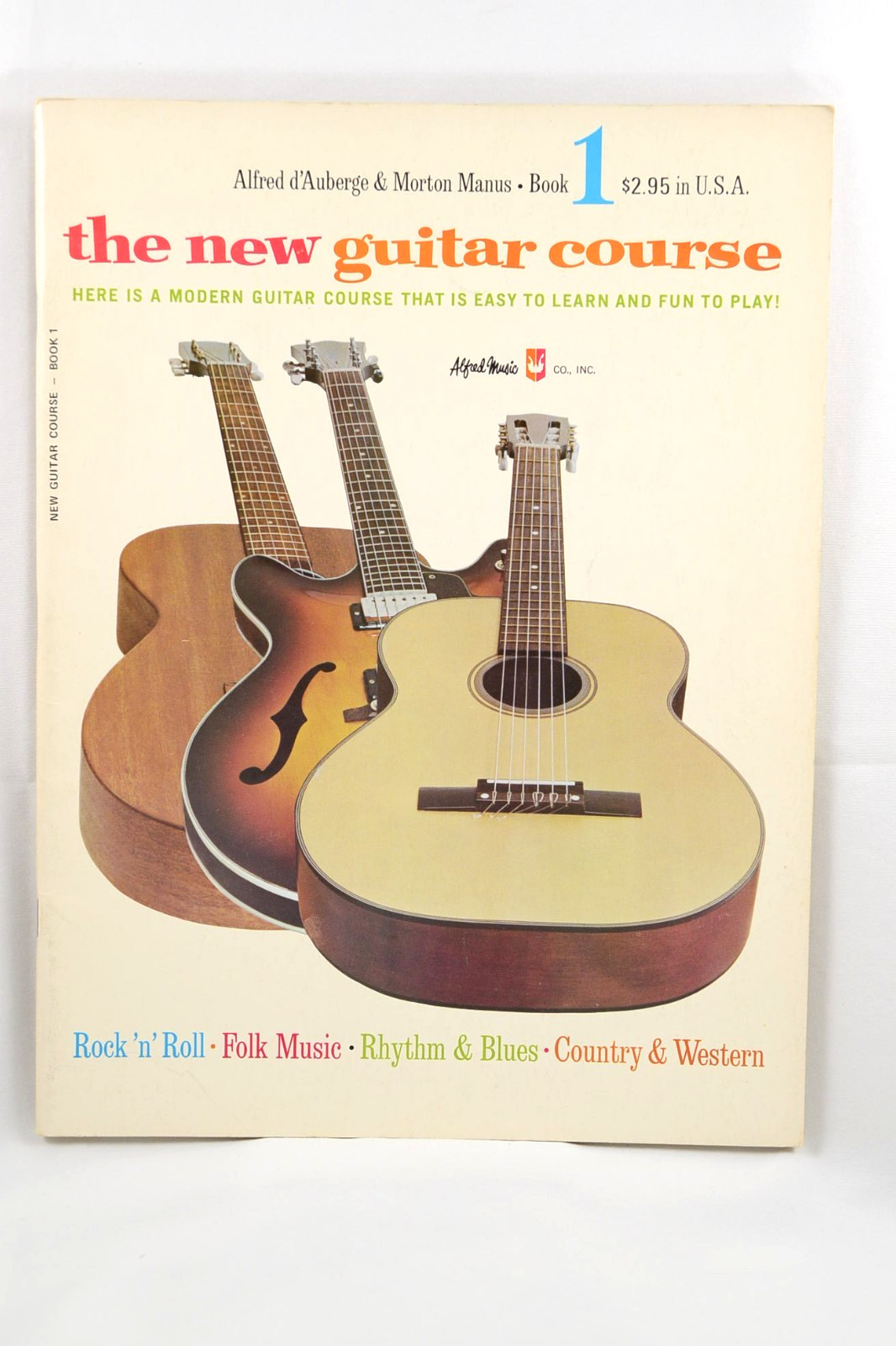The New Guitar Course Book 1 Alfred d’Auberge Morton Manus 1966