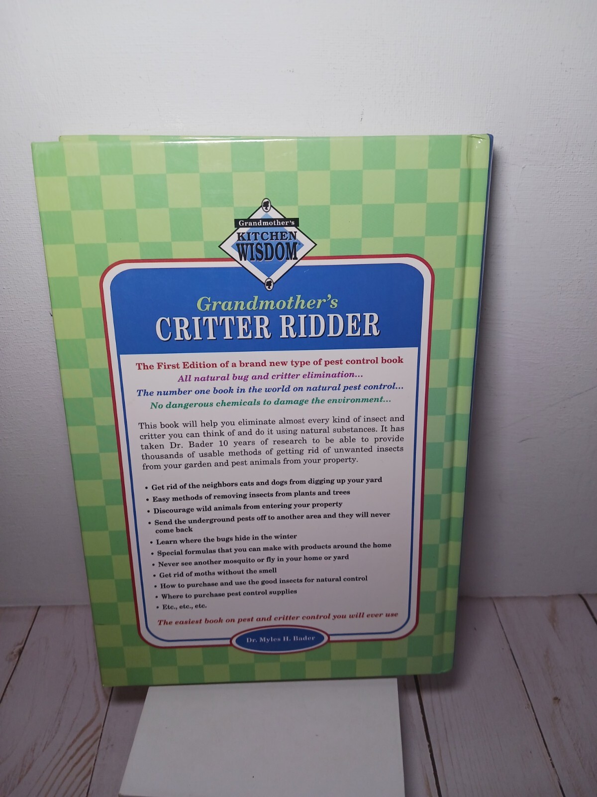 Grandmother’s Critter Ridder By Dr. Myles H. Bader Hardback 340 Pages