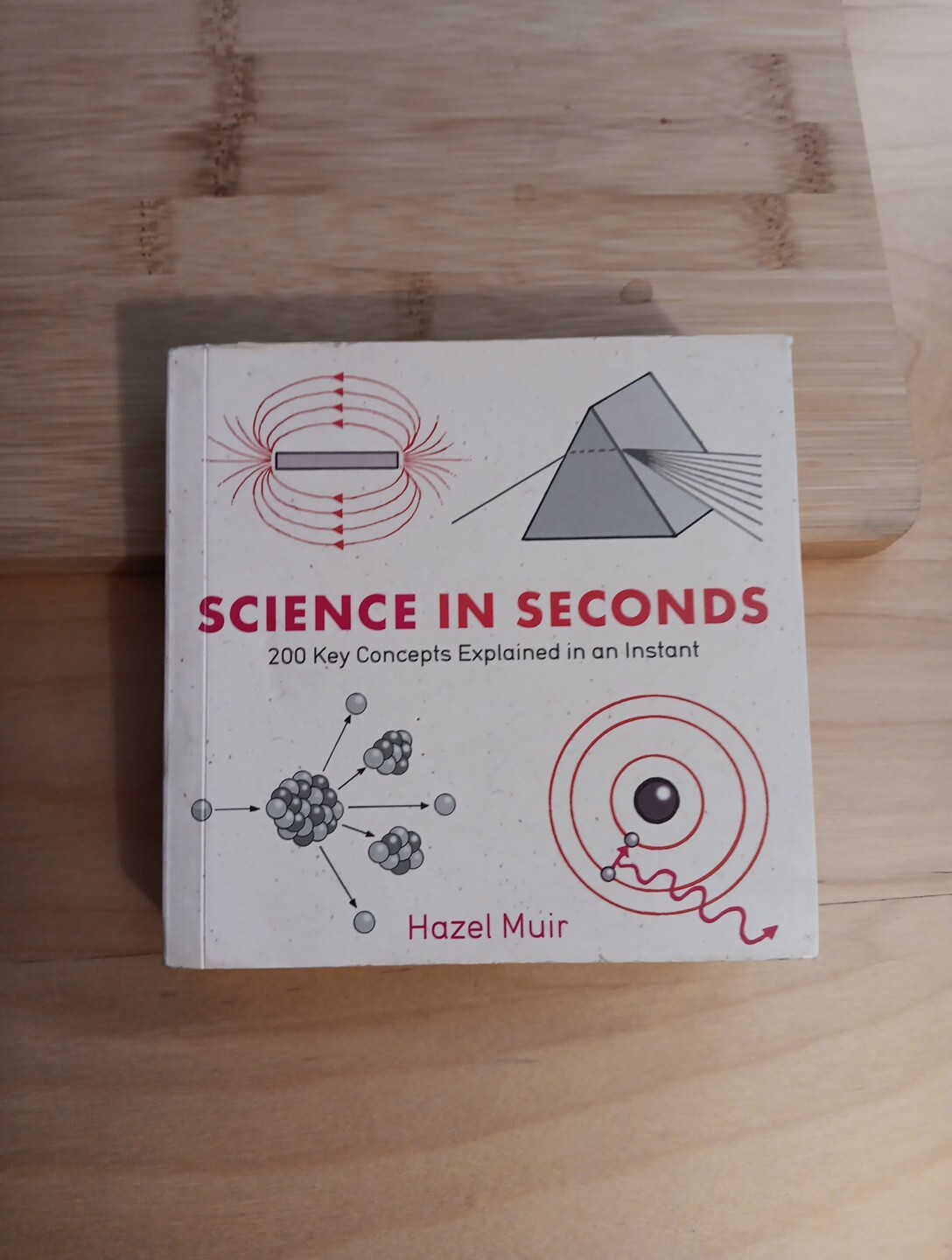 Science in Seconds: 200 Key Concepts Explained in an Instant *Homeschool*
