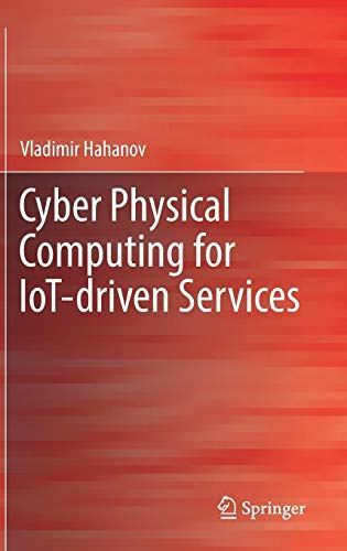 Cyber Physical Computing for IoT-driven Services (Hardcover)