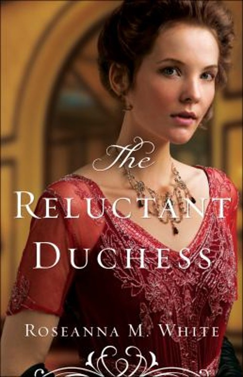 The Reluctant Duchess Paperback Roseanna M. White
