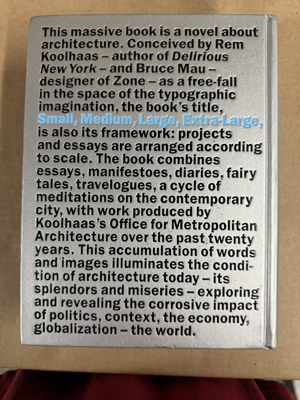 S,M,L,XL – Rem Koolhaas & Bruce Mau – The Monacelli Press – GOOD
