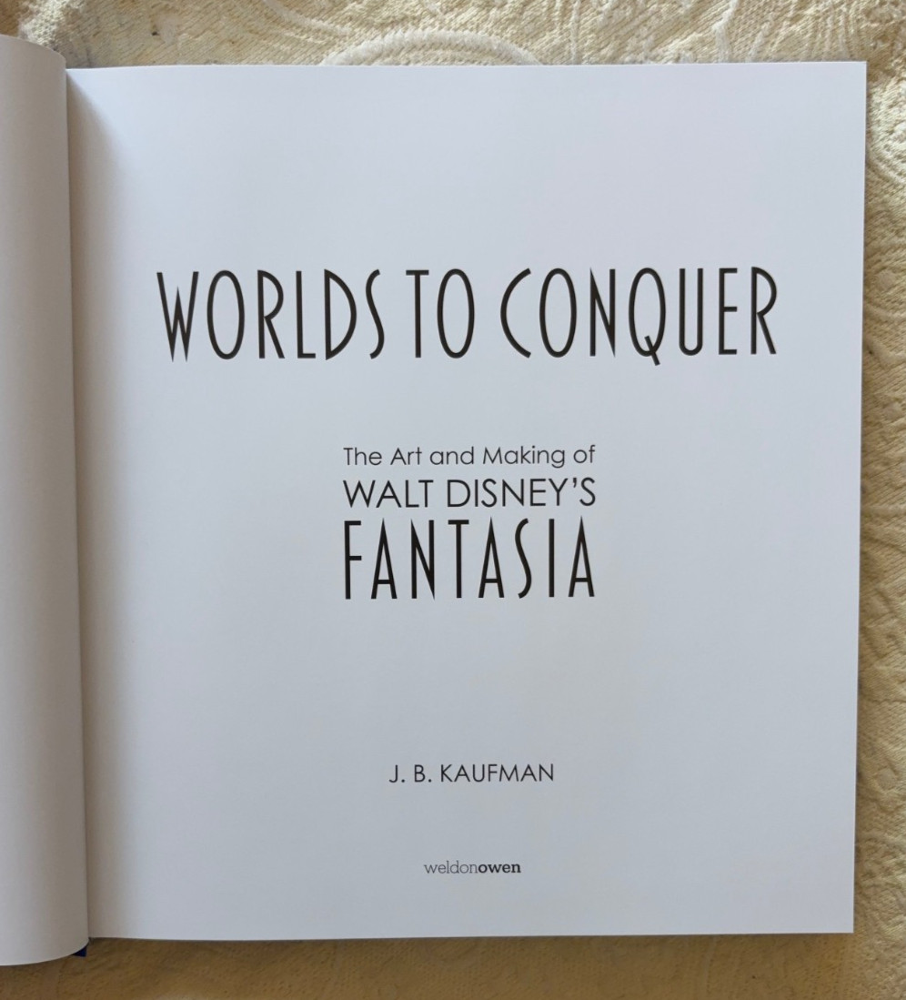 Worlds to Conquer: The Art & Making of Walt Disney’s Fantasia JB Kaufman 2025