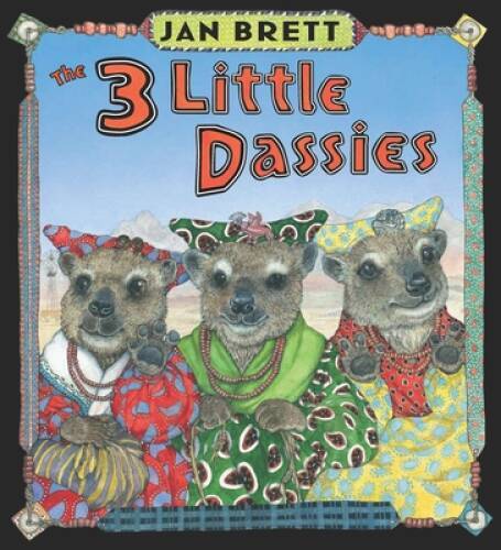 The 3 Little Dassies – Hardcover By Brett, Jan – VERY GOOD