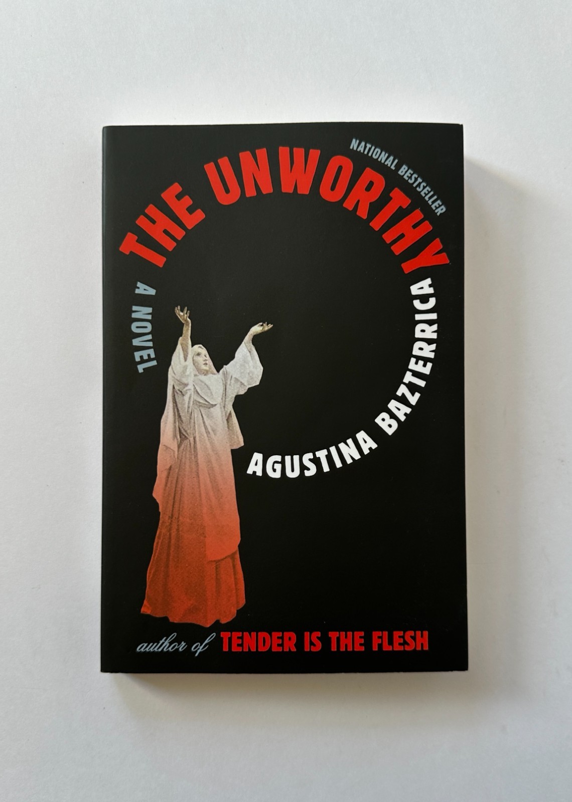AGUSTINA BAZTERRICA The Unworthy | 2025 Scribner Trade Paperback