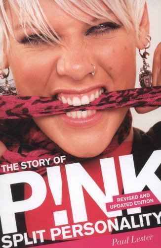 Split Personality : The Story of Pink Paperback Paul Lester