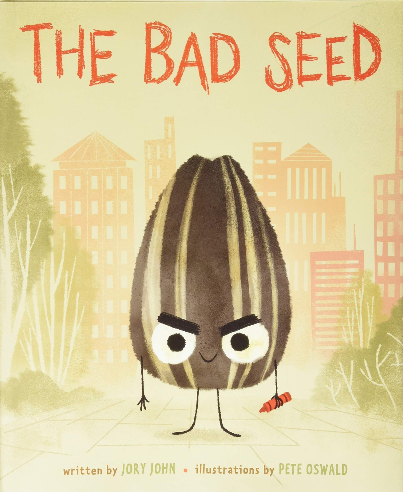 The Bad Seed: A Funny Story About Change and Second Chances for Children (Ag…