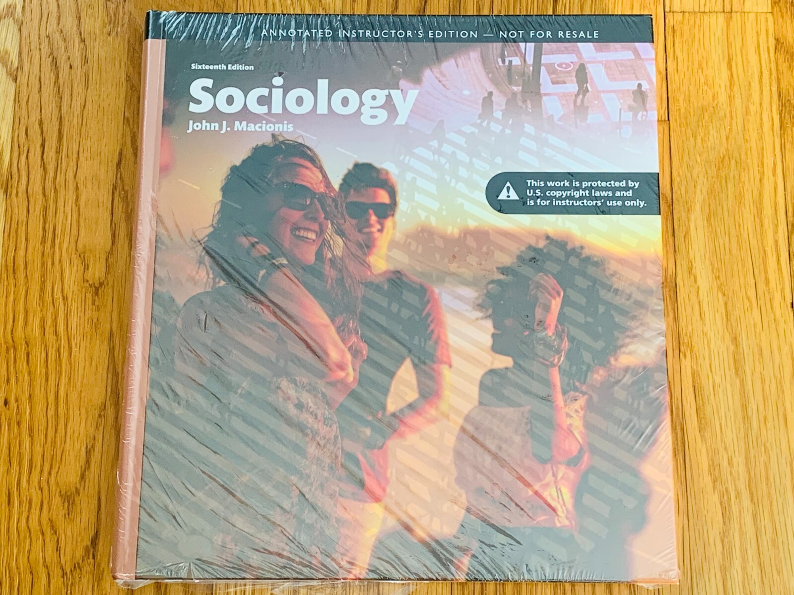 Sociology (16th Edition) – John J. Macionis – Annotated Instructor’s Edition New