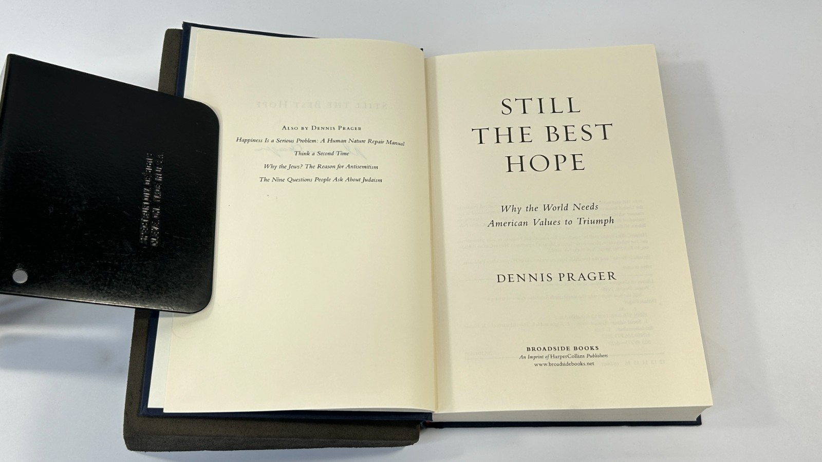 Still the Best Hope by Dennis Prager, 2012 – Signed