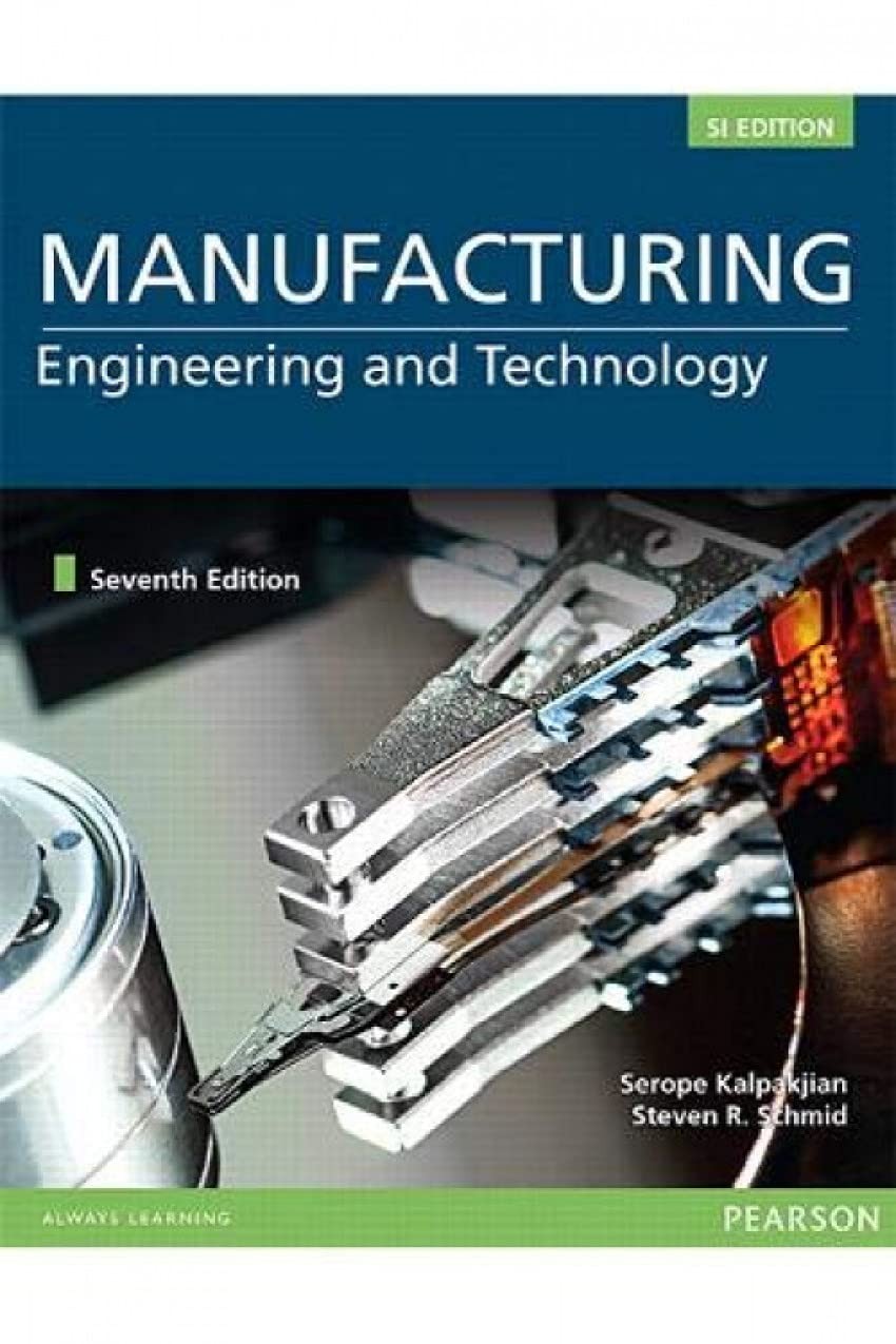 MANUFACTURING ENGINEERING & TECHNOLOGY IN SI UNITS – paperback Serope Kalpak…