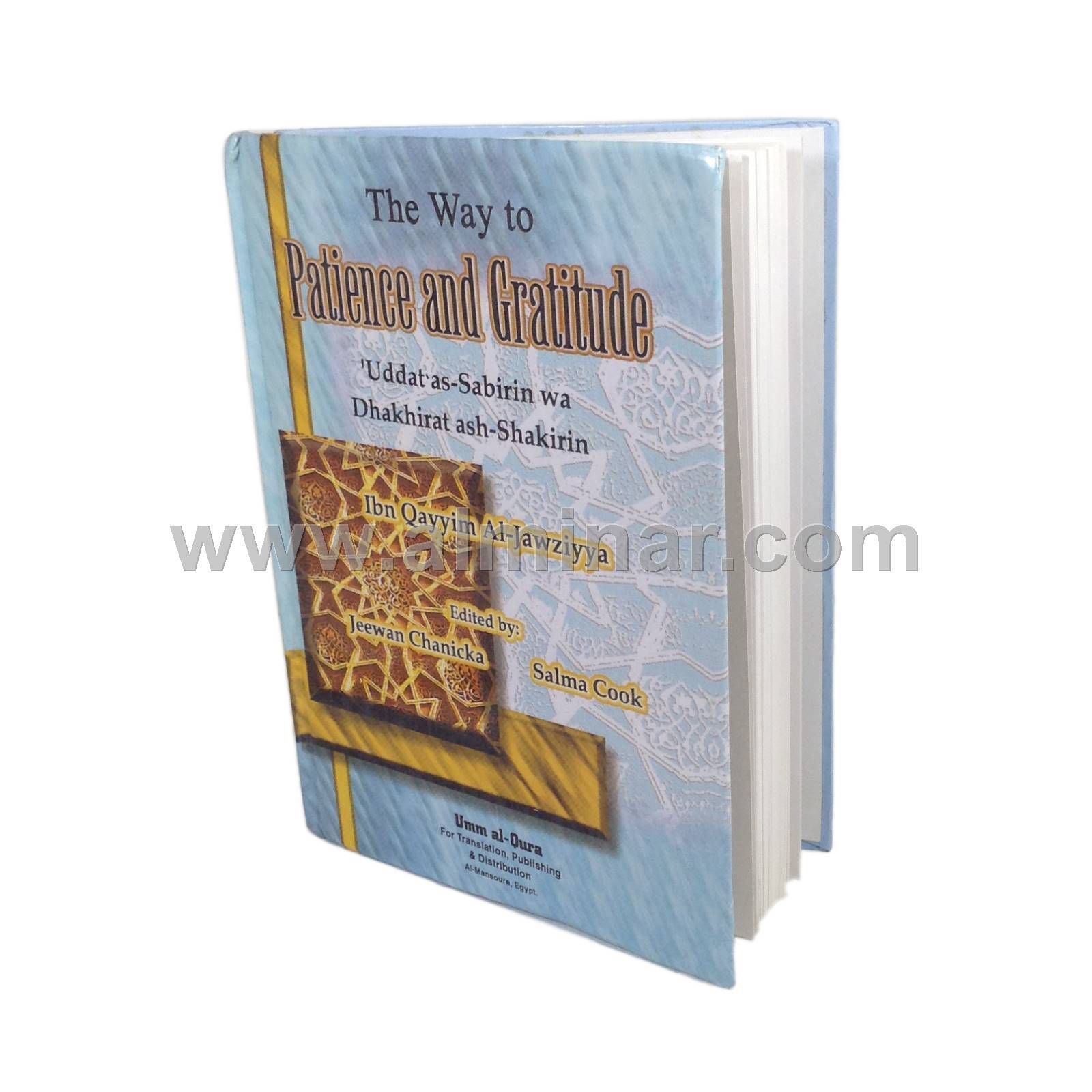 The Way to Patience and Gratitude [9″ x 7″ x 1″] Hardback – By Ibn Qayyim