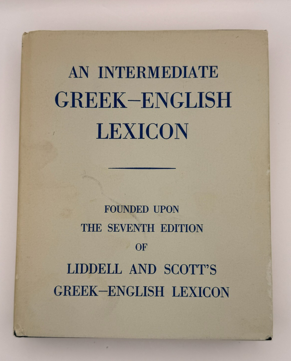 An Intermediate Greek-English Lexicon Liddell Scott Oxford Hardcover 1986 Middle