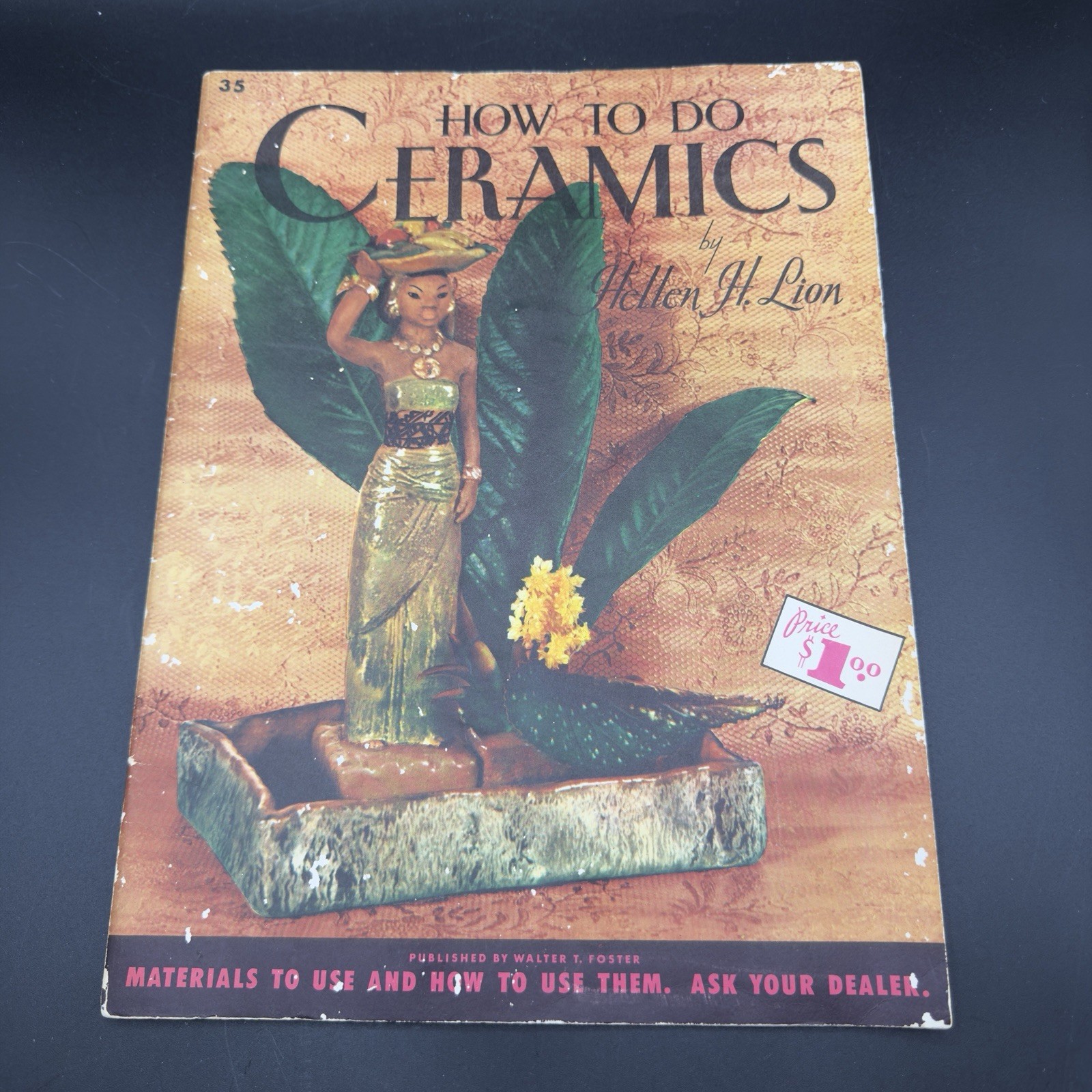 How To Do Ceramics Hellen H. Lion Walter T. Foster Art Craft Guide Vintage PB
