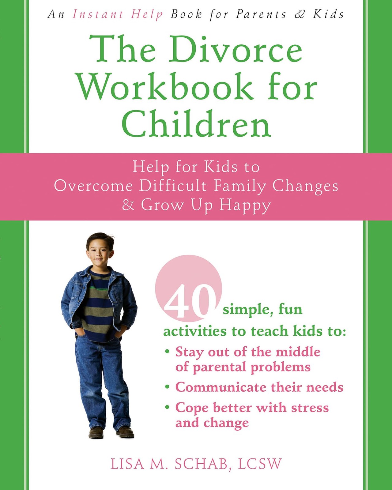 The Divorce Workbook for Children by Lisa M. Schab LCSW