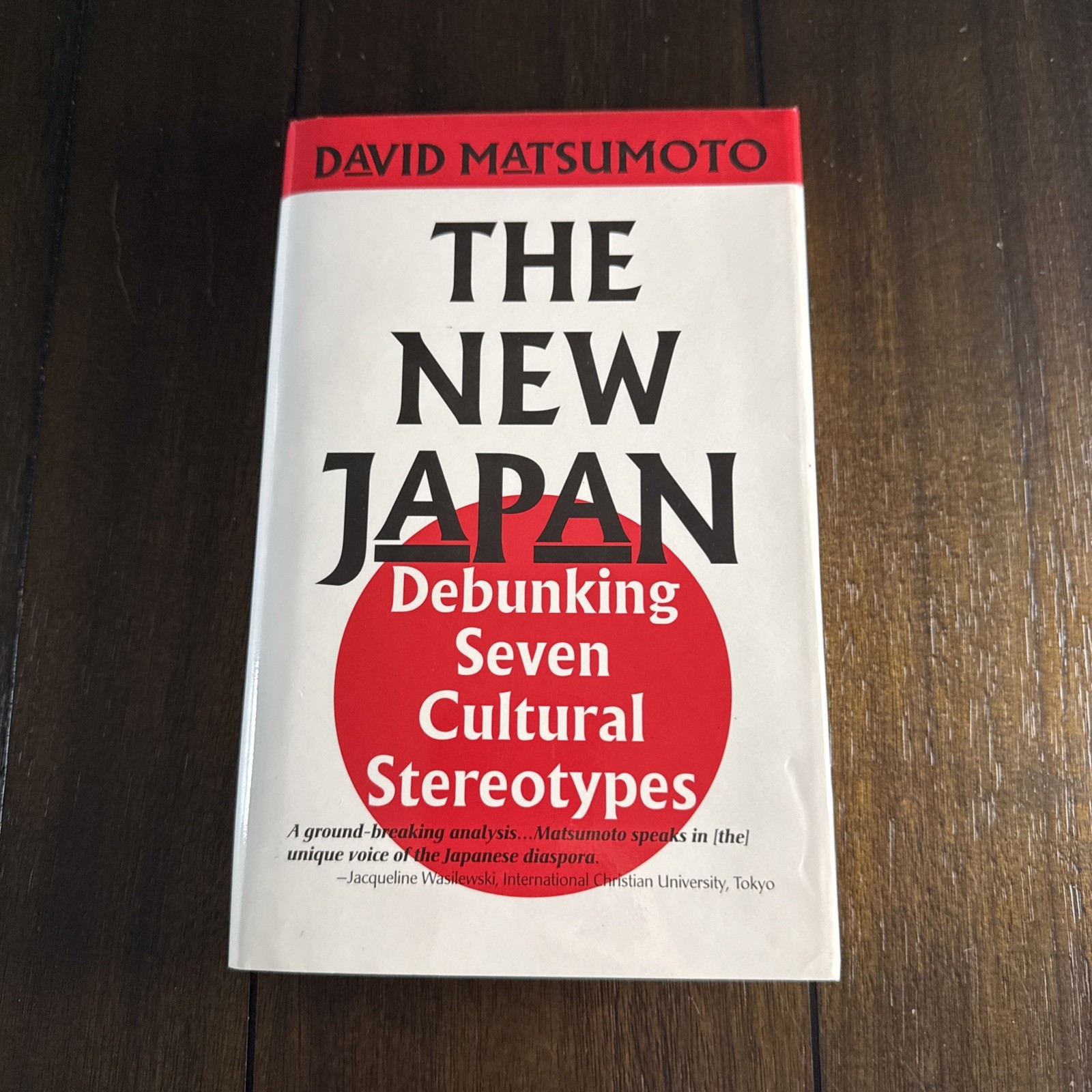 New Japan: Debunking Seven Cultural Stereotypes by Matsumoto