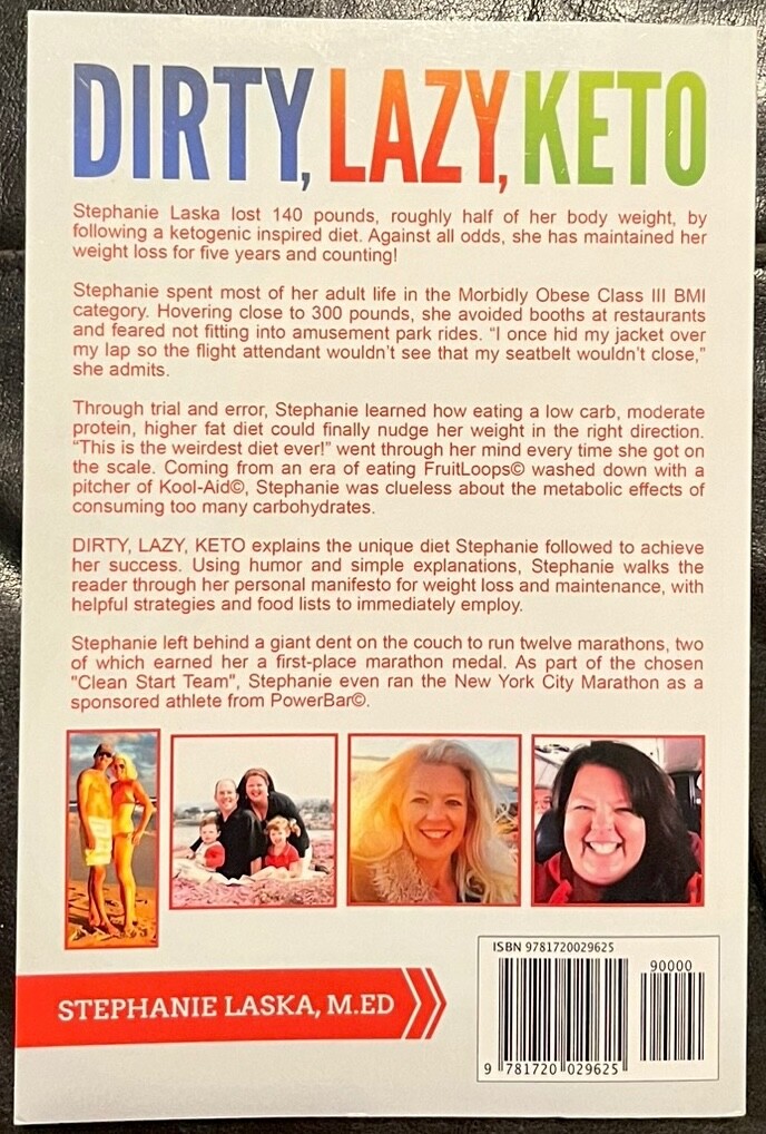 DIRTY, LAZY, KETO: Getting Started: How I Lost 140 Pounds, by Stephanie Laska