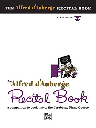 THE ALFRED D’AUBERGE RECITAL BOOK **BRAND NEW**