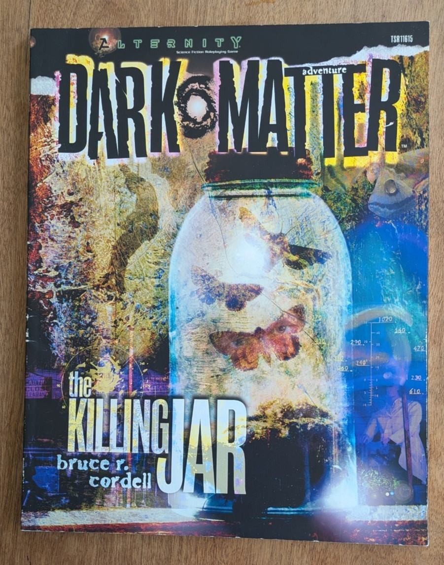 DARK MATTER: THE KILLING JAR (ALTERNITY) RPG – 1999 Wizards of the Coast