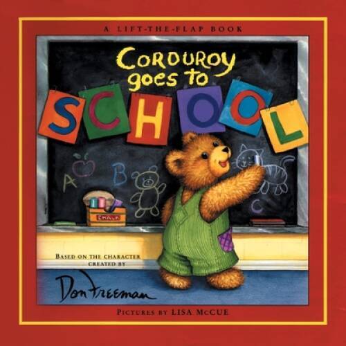 Corduroy Goes to School – School & Library Binding By Freeman, Don – VERY GOOD
