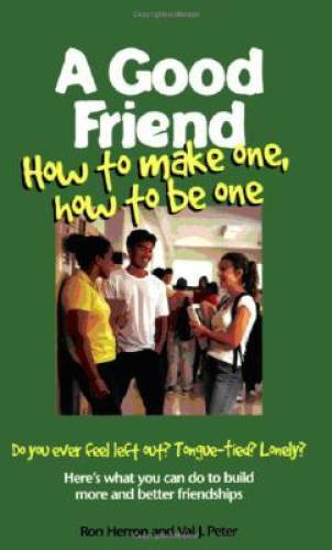 A Good Friend: How to Make One, How to Be One (Boys Town Teens and Relati – GOOD