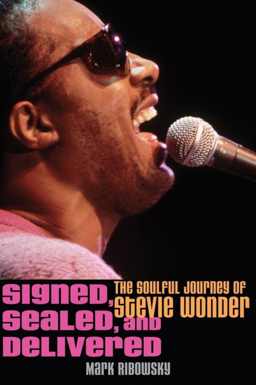 Signed, Sealed, and Delivered: The Soulful Journey of Stevie Wonder – hardco…