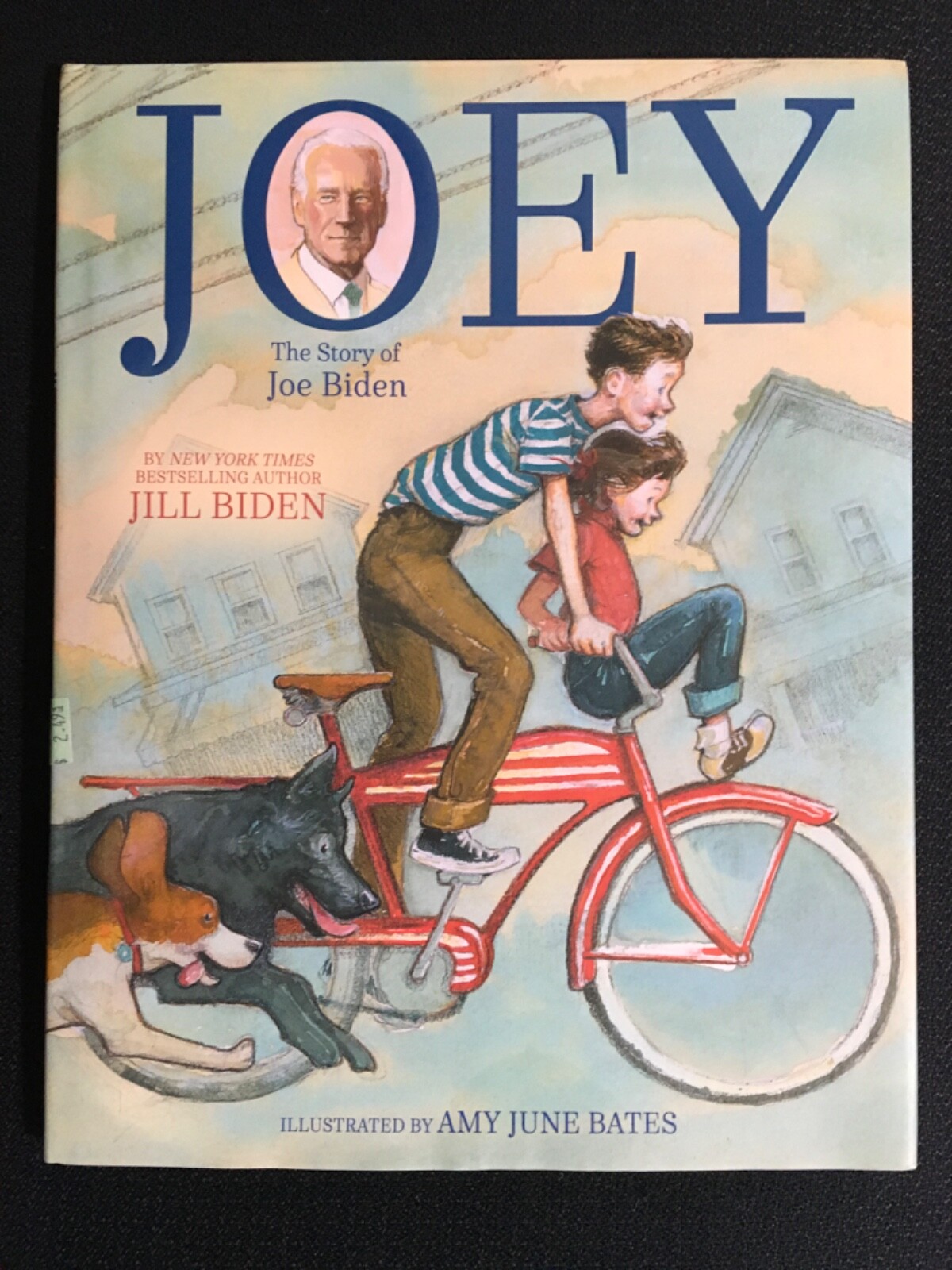 JOEY The Story of Joe Biden by Jill Biden 2020 HC/DJ President Bio Biography NEW