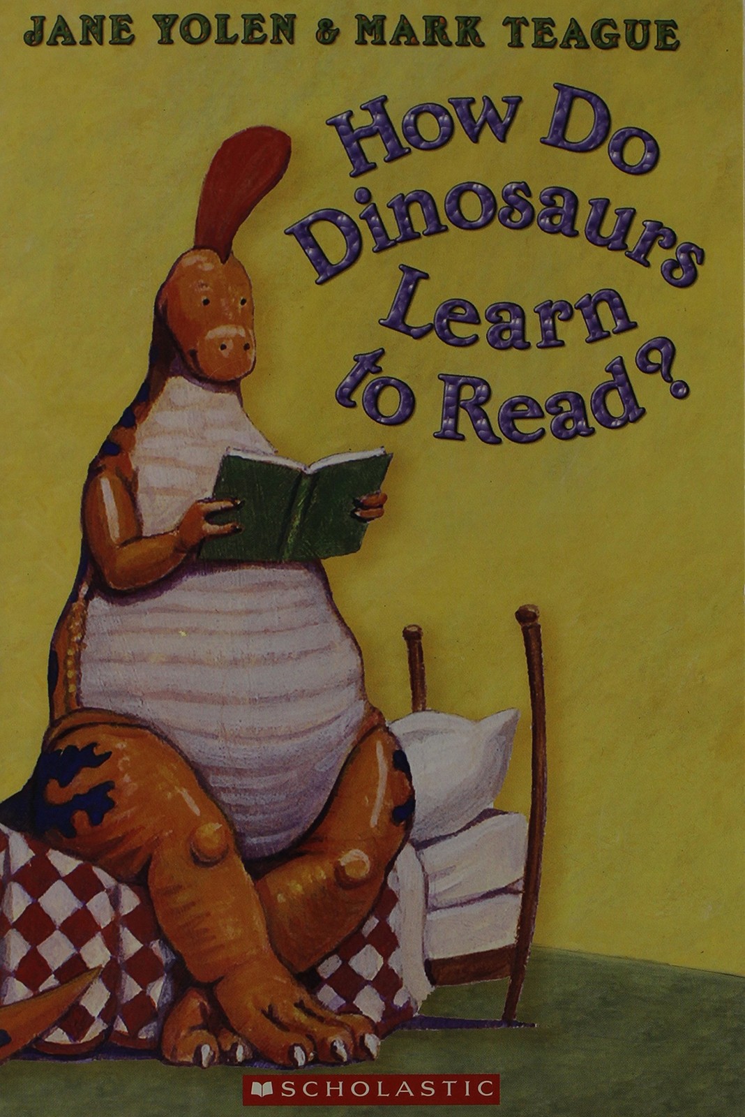 How Do Dinosaurs Learn to Read? – paperback Jane Yolen|Mark Teague