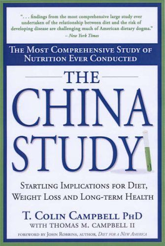 China StudyThe by T. Colin Campbell Ph.D. (2006)