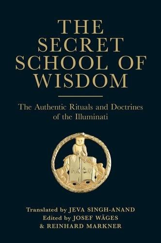 The Secret School of Wisdom (paperback) – The Authentic Rituals and Doctrine…