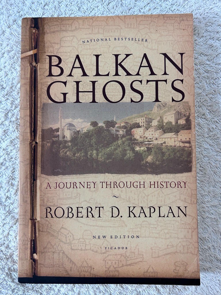 Robert D. Kaplan, Balkan Ghosts; Misha Glenny, The Balkans