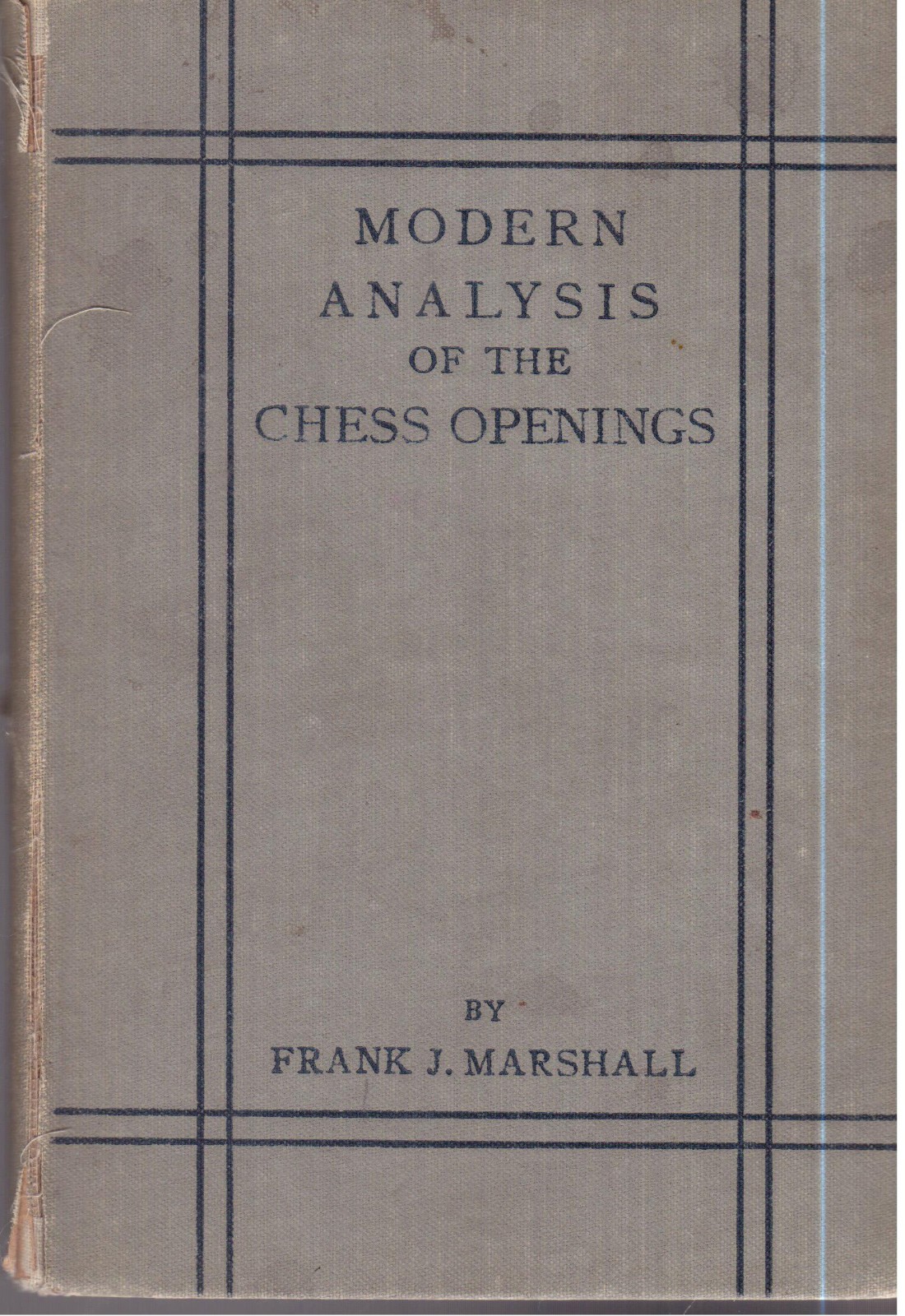 Modern Analysis of The Chess Openings by Franks Marshall