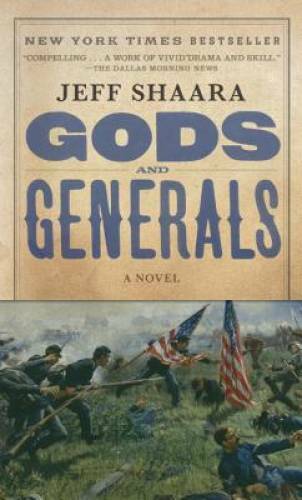 Gods and Generals: A Novel of the Civil War (Civil War Trilogy) – GOOD