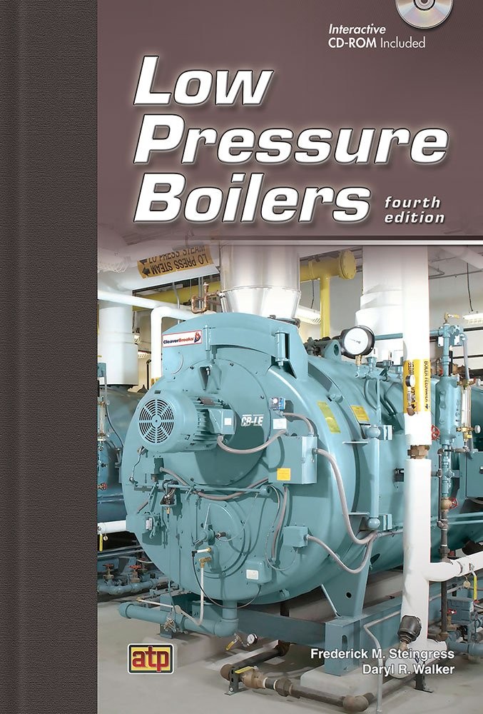 Low Pressure Boilers by Frederick M Steingress