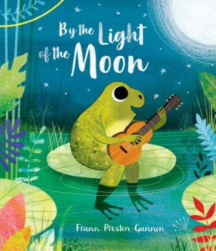 By the Light of the Moon – Hardcover By Preston-Gannon, Frann – GOOD