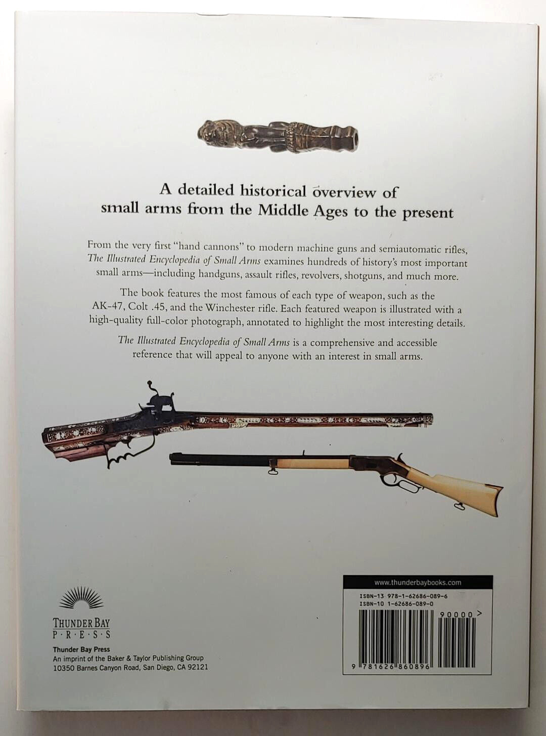 Illustrated Encyclopedia of Small Arms by Rupert Matthews 2014 1st Edition HC