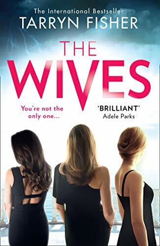 The Wives: The sexiest thriller of 2020; Now an internation… by Fisher, Tarryn