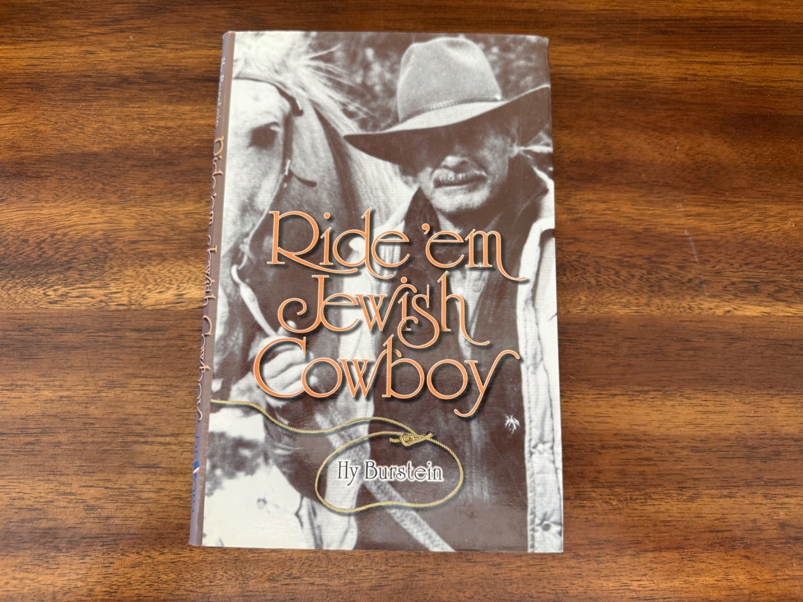 Ride ‘Em Jewish Cowboy by Hy Burstein (2005, Hardcover) FREE SHIPPING