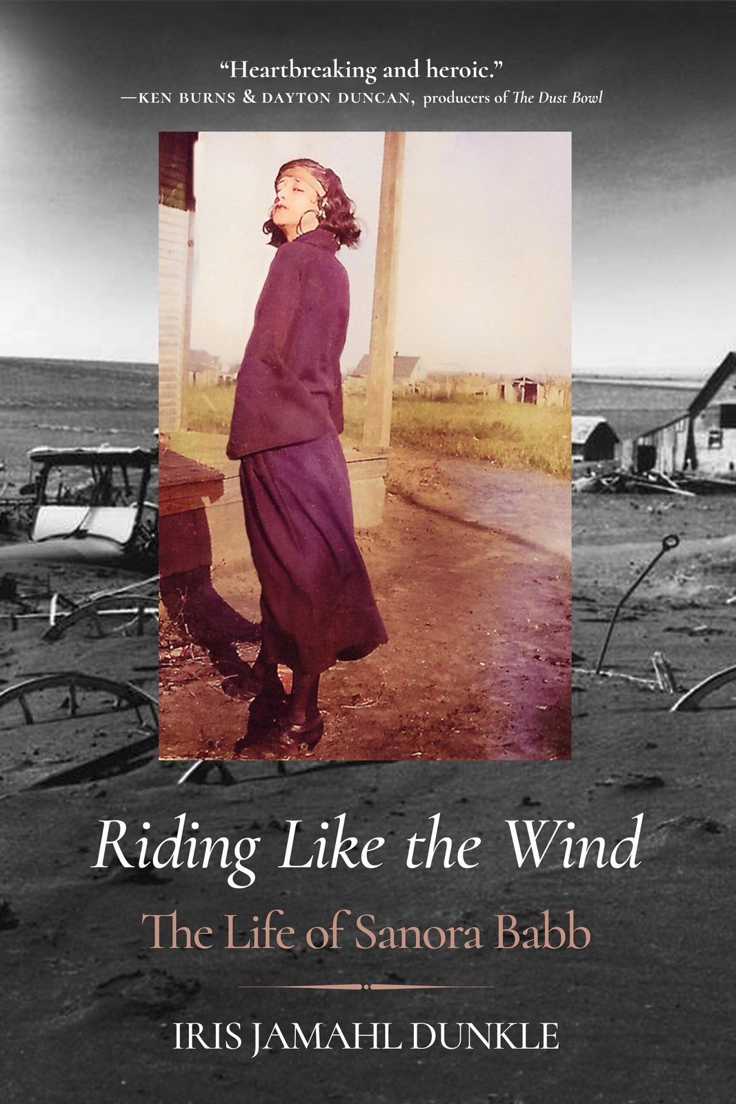 Riding Like the Wind: The Life of Sanora Babb by Iris Jamahl Dunkle