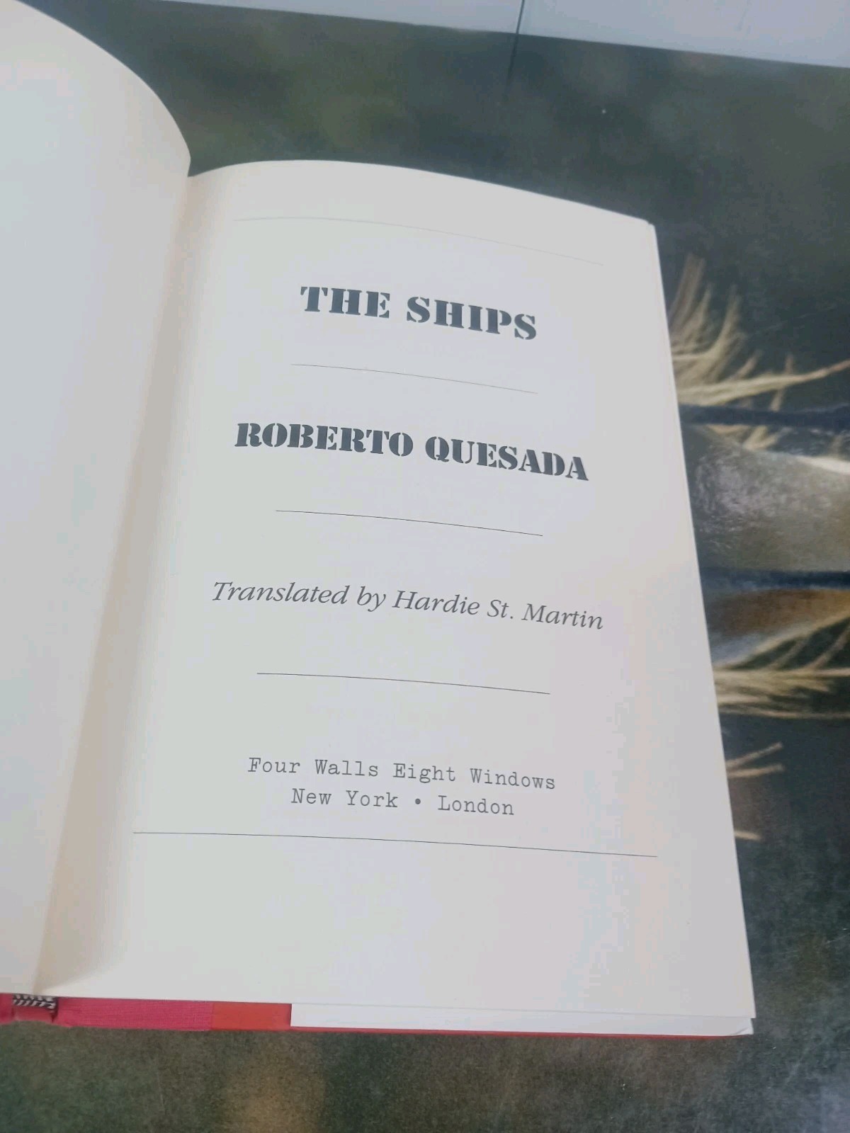 The Ships: A Novel by Quesada
