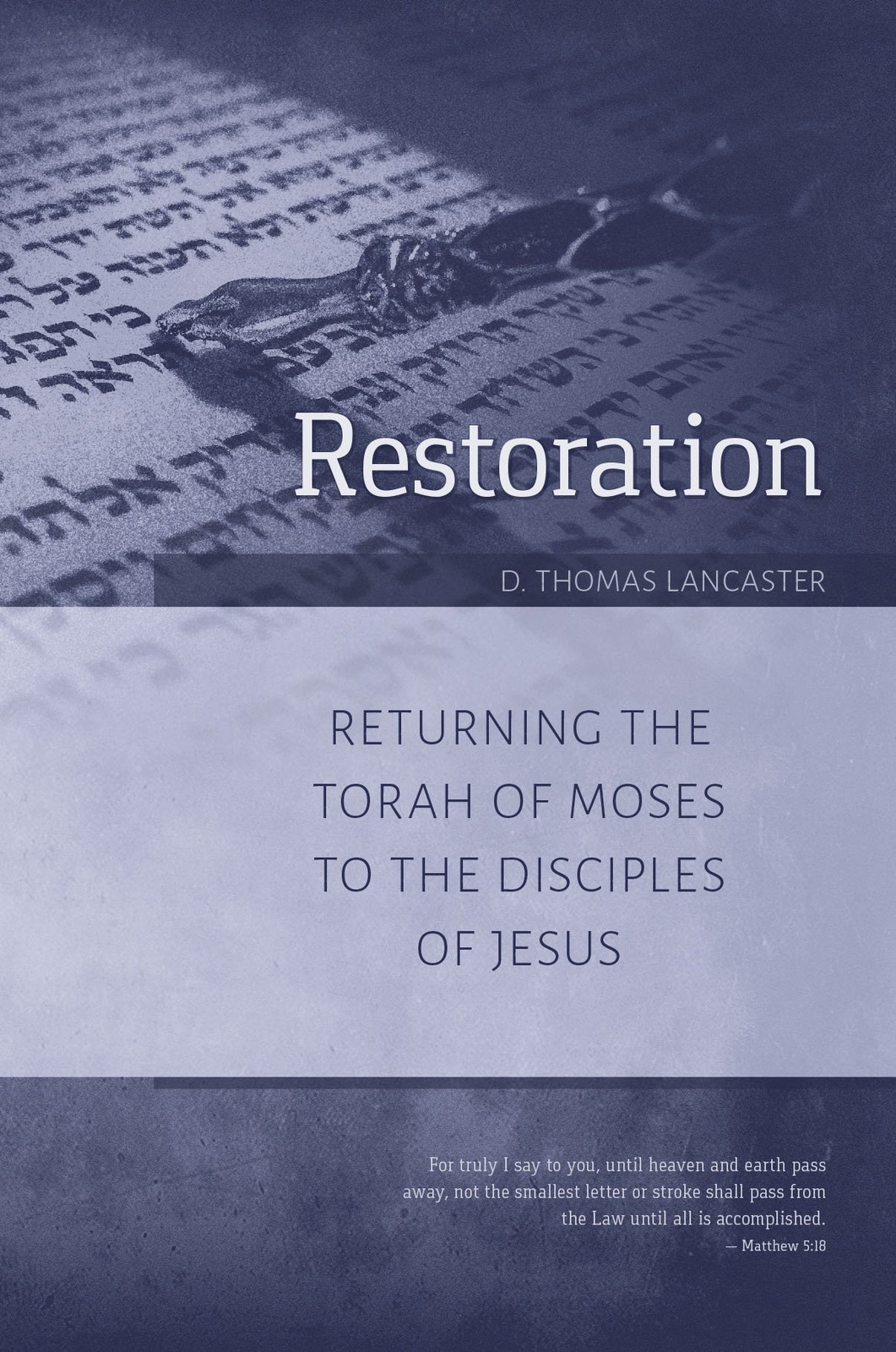 Restoration: Returning the Torah of Moses to the Disciples of Jesus (Restora…
